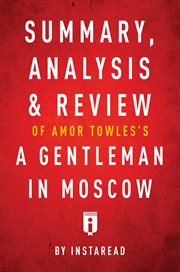 Summary, Analysis & Review of Amor Towles's a Gentleman in Moscow cover image cdn
