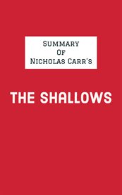 Summary of Nicholas Carr's the Shallows cover image cdn