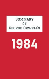 Summary of George Orwell's 1984 cover image cdn