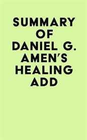 Summary of Daniel G. Amen's Healing ADD cover image cdn