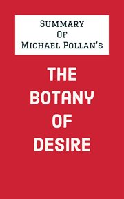 Summary of Michael Pollan's the Botany of Desire cover image cdn