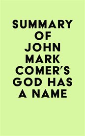 Summary of John Mark Comer's God Has a Name cover image cdn