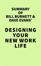 Summary of Bill Burnett & Dave Evans' Designing Your New Work Life cover image cdn