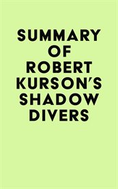 Summary of Robert Kurson's Shadow Divers cover image cdn