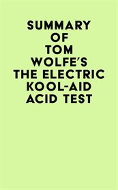 Summary of Tom Wolfe's the Electric Kool-Aid Acid Test cover image cdn