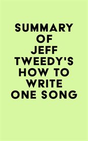 Summary of Jeff Tweedy's How to Write One Song cover image cdn