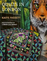 Kaffe Fassett's Quilts in London : Photographed At Camden Lock Market cover image cdn