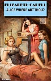 Alice Where Art Thou? Illustrated cover image cdn