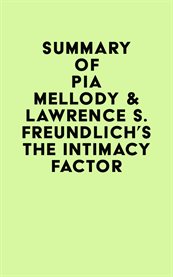 Summary of Pia Mellody & Lawrence S. Freundlich's the Intimacy Factor cover image cdn