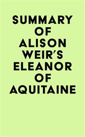 Summary of Alison Weir's Eleanor of Aquitaine cover image cdn