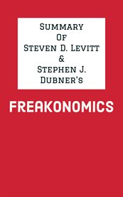 Summary of Steven D. Levitt & Stephen J. Dubner's Freakonomics cover image cdn
