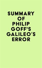 Summary of Philip Goff's Galileo's Error cover image cdn