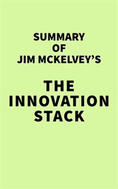 Summary of Jim McKelvey's the Innovation Stack cover image cdn