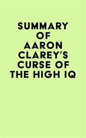 Summary of Aaron Clarey's Curse of the High IQ cover image cdn