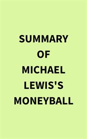 Summary of Michael Lewis's Moneyball cover image cdn