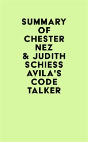 Summary of Chester Nez & Judith Schiess Avila's Code Talker cover image cdn