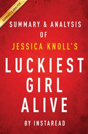 Luckiest Girl Alive by Jessica Knoll  cover image cdn