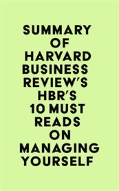 Summary of Harvard Business Review's HBR's 10 Must Reads on Managing Yourself cover image cdn