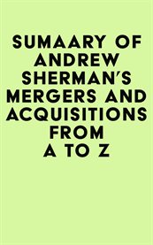 Summary of Andrew Sherman's Mergers and Acquisitions from a to Z cover image cdn