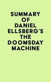 Summary of Daniel Ellsberg's the Doomsday Machine cover image cdn