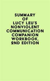 Summary of Lucy Leu's Nonviolent Communication Companion Workbook, 2nd Edition cover image cdn