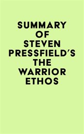 Summary of Steven Pressfield's the Warrior Ethos cover image cdn