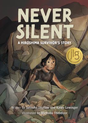 Never silent : a Hiroshima survivor's story  cover image cdn