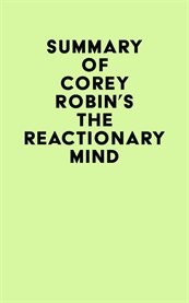 Summary of Corey Robin's the Reactionary Mind cover image cdn