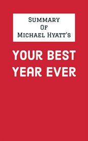 Summary of Michael Hyatt's Your Best Year Ever cover image cdn
