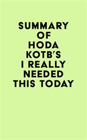 Summary of Hoda Kotb's I Really Needed This Today cover image cdn