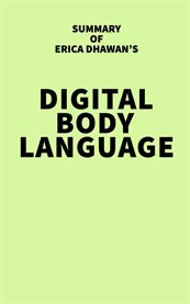 Summary of Erica Dhawan's Digital Body Language cover image cdn