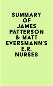 Summary of James Patterson & Matt Eversmann's E.R. Nurses cover image cdn