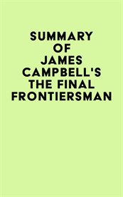 Summary of James Campbell's the Final Frontiersman cover image cdn