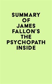 Summary of James Fallon's the Psychopath Inside cover image cdn