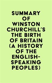Summary of Winston Churchill's the Birth of Britain (A History of the English-Speaking Peoples) cover image cdn