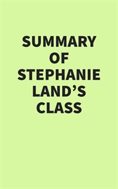 Summary of Stephanie Land's Class cover image cdn