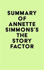 Summary of Annette Simmons's the Story Factor cover image cdn