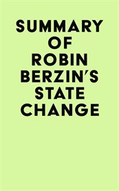 Summary of Robin Berzin's State Change cover image cdn