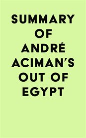 Summary of André Aciman's Out of Egypt cover image cdn
