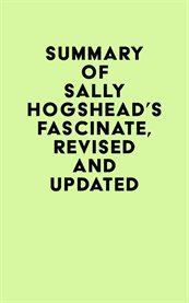 Summary of Sally Hogshead's Fascinate, Revised and Updated cover image cdn