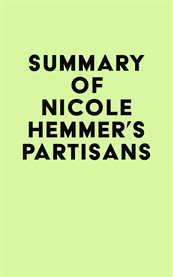 Summary of Nicole Hemmer's Partisans cover image cdn