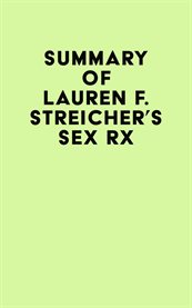 Summary of Lauren F. Streicher's Sex Rx cover image cdn