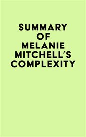 Summary of Melanie Mitchell's Complexity cover image cdn