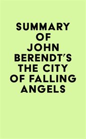Summary of John Berendt's the City of Falling Angels cover image cdn