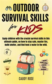 Outdoor Survival Skills for Kids cover image cdn