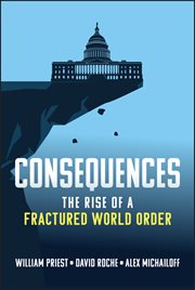 Consequences : The Rise Of A Fractured World Order cover image cdn