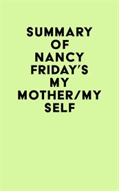 Summary of Nancy Friday's My Mother/My Self cover image cdn
