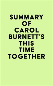 Summary of Carol Burnett's This Time Together cover image cdn
