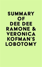 Summary of Dee Dee Ramone & Veronica Kofman's Lobotomy cover image cdn