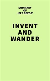 Summary of Jeff Bezos' Invent and Wander cover image cdn